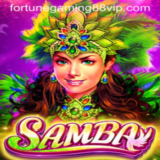 Samba: A Mesmerizing Blend of Rhythm and Gaming by Fortunegaming88-3G